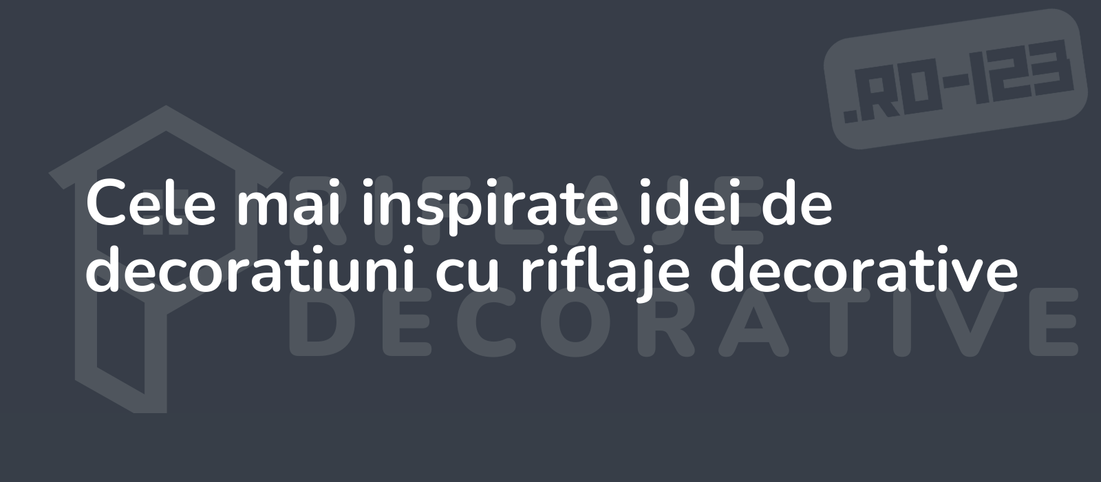 Cele mai inspirate idei de decoratiuni cu riflaje decorative